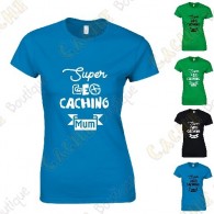 T-Shirt "Super Geocaching Mum" Femme