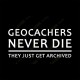 Camiseta "Geocachers never die" Hombre