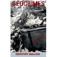 Thriller "Géocrimes" - Sébastien Guilleux, French