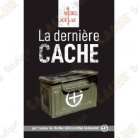 Thriller "Dernière cache" - Michel Aguilar, French